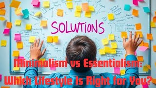 Minimalism vs Essentialism | How to Simplify Your Life and Focus on What Truly Matters ✨