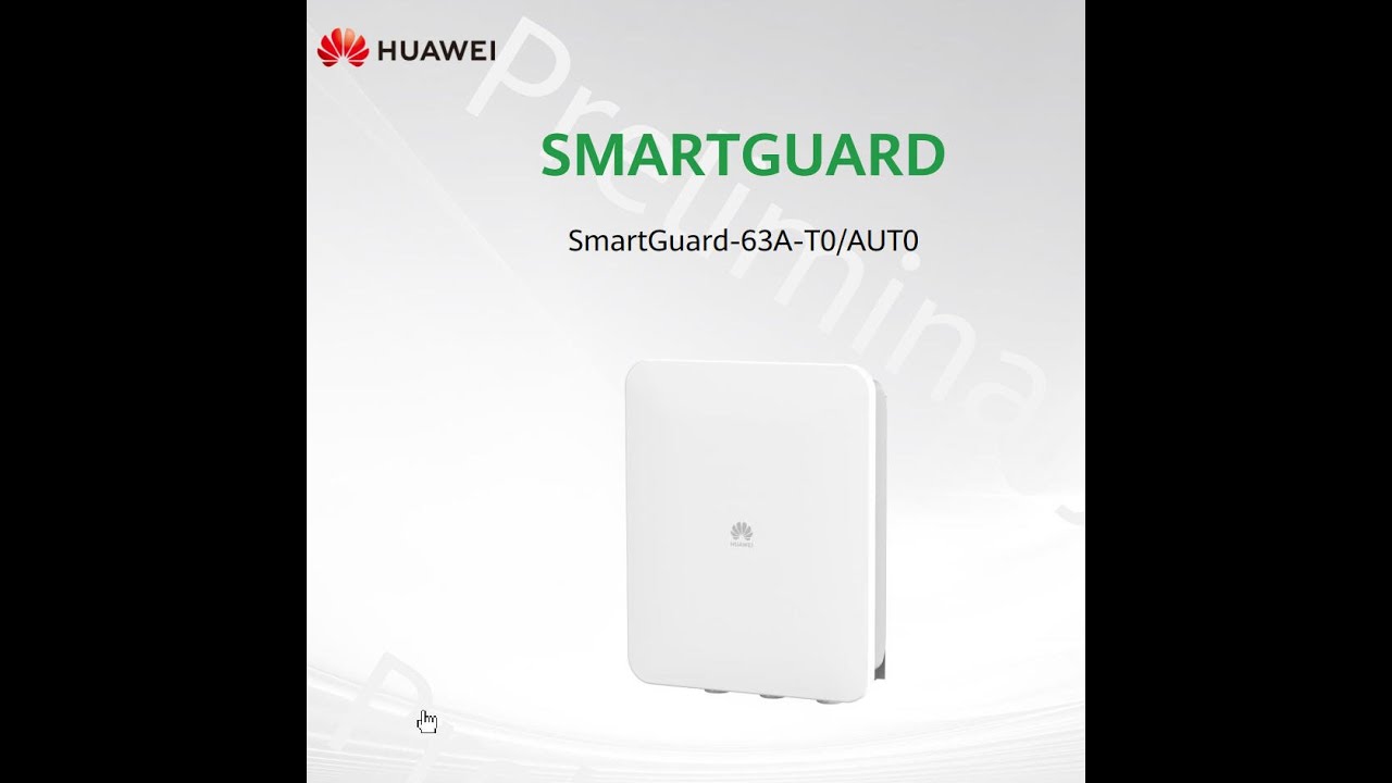 Huawei smartguard t0 63A Teil 1 - Theorie