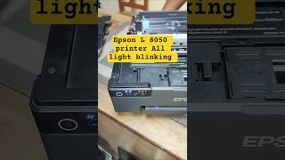 Epson L 8050 all light blinking #viral #printer #100kvews #youtube #epson