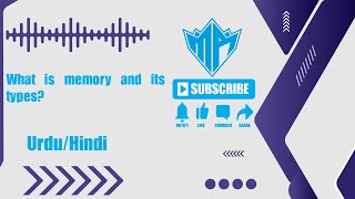 What is memory and its types - Introduction to Computer tutorial in Urdu/Hindi