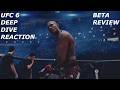 UFC 6 Deep Dive Reaction and Closed Beta Review.