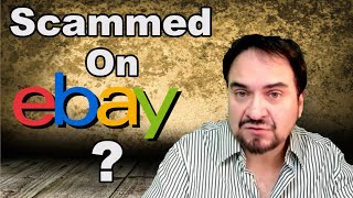 Scammed On eBay? You Must Do This Immediately
