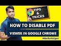 GOOGLE TIPS: HOW TO DISABLE PDF VIEWER IN GOOGLE CHROME