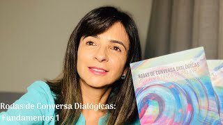 Rodas de Conversa Dialógicas Fundamentos 1