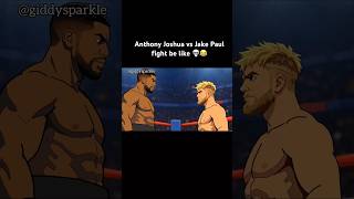 Anthony Joshua Vs Jake Paul Fight Be Like funny animatedcartoon boxing cartoon funnyanimation