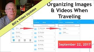 Bills Video Update - Organizing Images and Video When Traveling