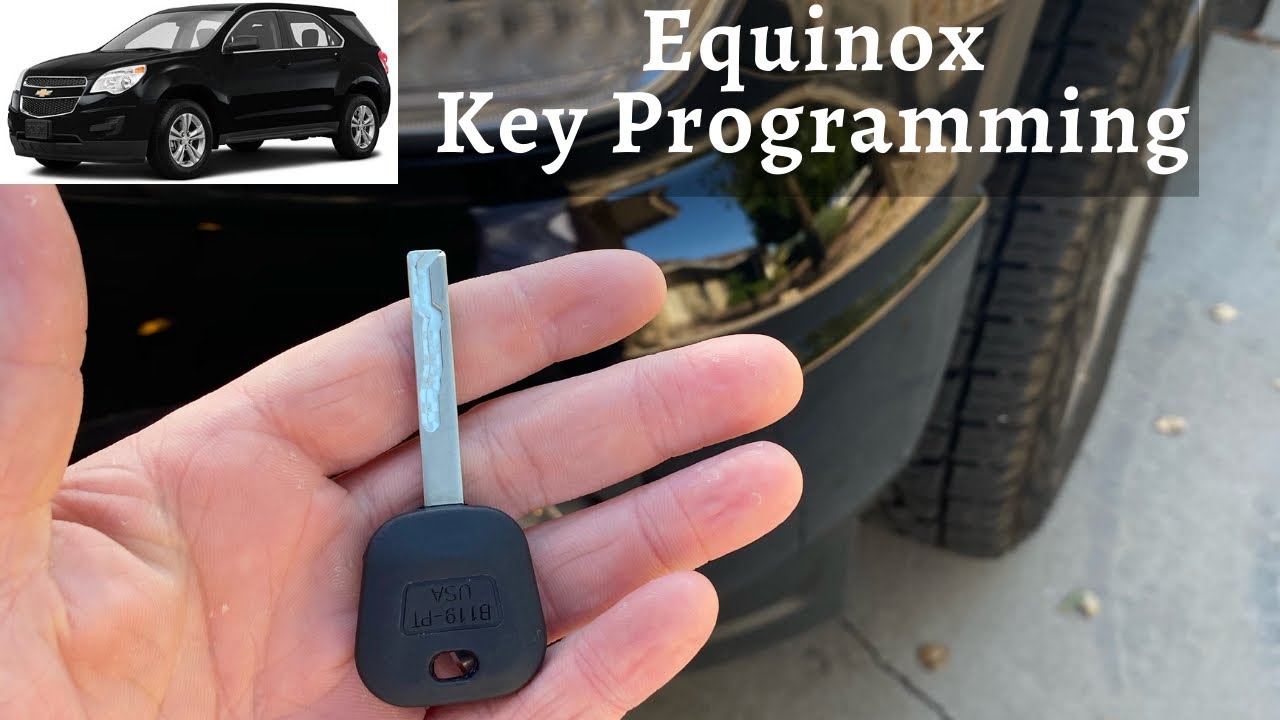 How To Program A Chevy Equinox Key 2007 - 2018 DIY Chevrolet