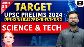 Current Affairs Revision 34 | Science and Tech | Target UPSC Prelims 2024 | Drishti IAS English