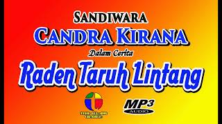 SANDIWARA CANDRA KIRANA DALAM CERITA RADEN TARUH LINTANG