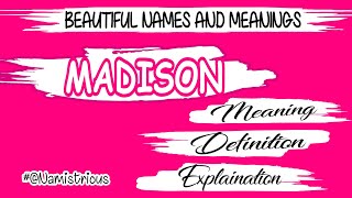 MADISON name meaning | MADISON meaning | MADISON name and meanings | MADISON means‎ @Namystrious