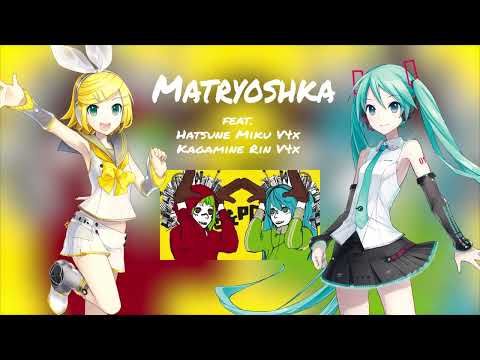 【Hatsune Miku V4x & Kagamine Rin V4x】Matryoshka【V4 Cover】
