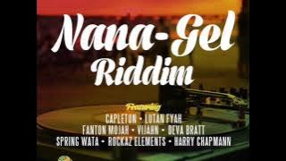 Nana Gel Riddim Mix (Full) Feat. Lutan Fyah, Capleton, Fantan Mojah, ( Mango Tree Entertainment)