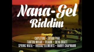 Nana Gel Riddim Mix (Full) Feat. Lutan Fyah, Capleton, Fantan Mojah, ( Mango Tree Entertainment)