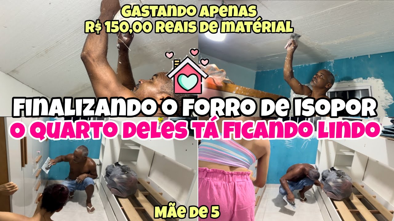 FINALMENTE FINALIZAMOS O FORRO DO QUARTO DAS CRIANÇAS| O RESULTADO FICOU INCRÍVEL🤩