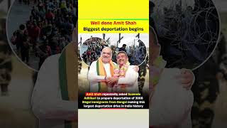 Well done Amit ShahBiggest deportation begins...