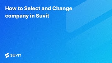 How to Select and Change company in Suvit