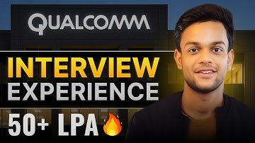 Interview Experience | Qualcomm with complete preparation strategy | 50+ LPA |✨