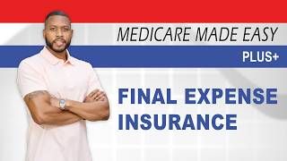 Final Expense Insurance -- Medicare Made Easy | Joe A Moore