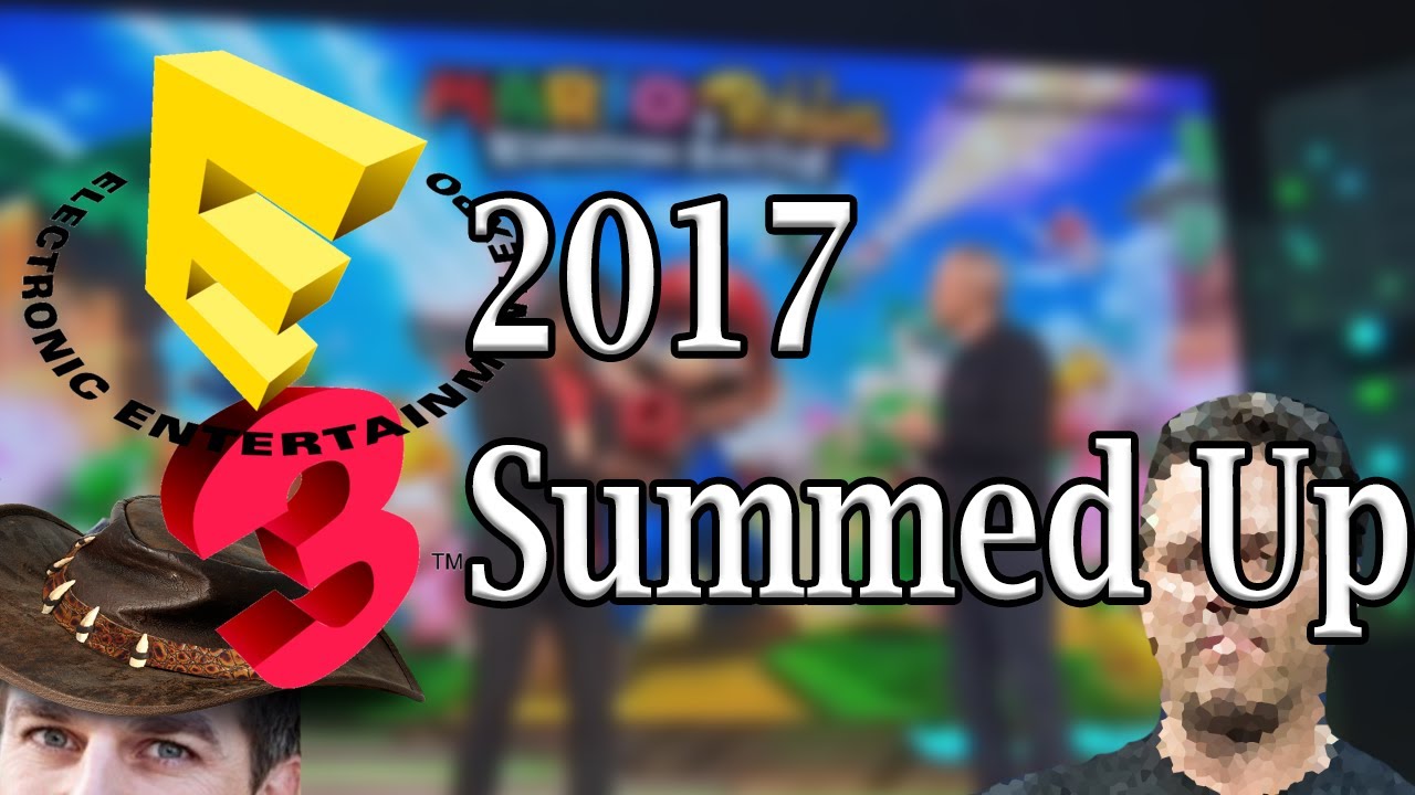 E3 2017 Summed Up