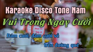 Vui Trong Ngày Cưới Karaoke Disco - Tone Nam - Beat Disco Cực Bốc - Hot Tik Tok