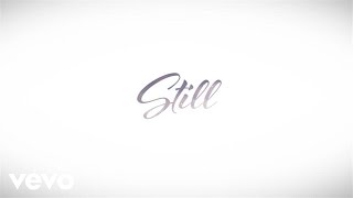 Hillary Scott & The Scott Family - Still (Lyric Video)