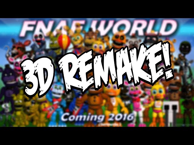 Fnaf World remaster or remake : r/fivenightsatfreddys