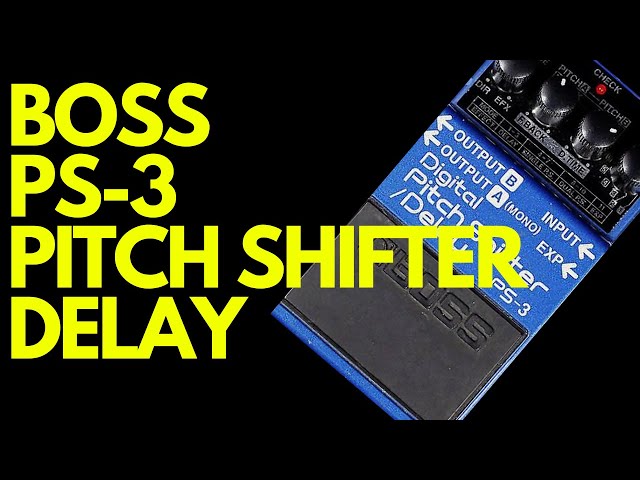 Boss PS-3 Pitch Shifter Delay