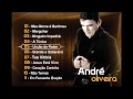 CD COMPLETO DO CANTOR ANDRÉ OLIVEIRA