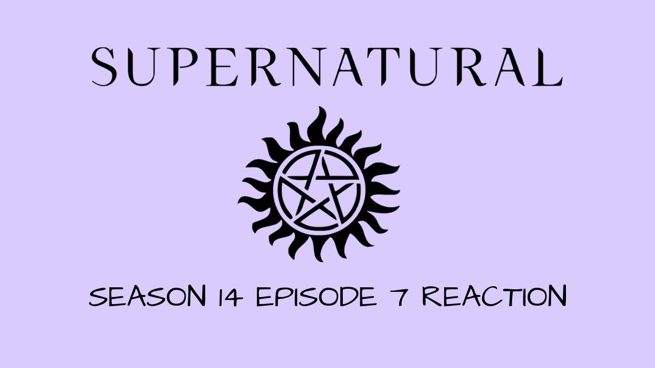 SUPERNATURAL 14X07 "UNHUMAN NATURE" REACTION