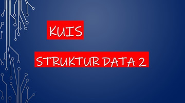 KUIS Struktur Data | Pertemuan 15