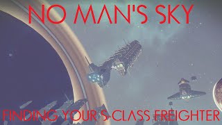 NO MAN'S SKY: Finding Your S-Class Freighter - Updated Pirate System Method • All Platforms