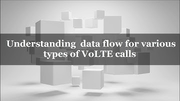 Understanding data flow for various types of VoLTE calls