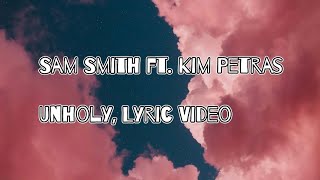 Unholy, Sam Smith ft. Kim Petras Lyric Video