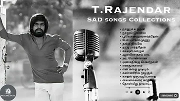 T Rajendar Sad Songs Collections ||  @Music360_Official #trajendar #tamil #music