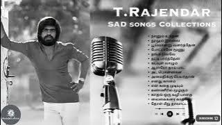 T Rajendar Sad Songs Collections ||  @Music360_ #trajendar #tamil #music