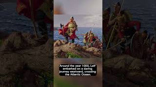 The Life and Explorations of Leif Erikson