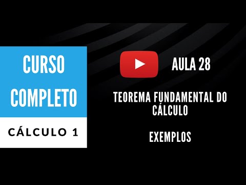 Teorema Fundamental do Cálculo - Exemplos (C1 - Aula 28)