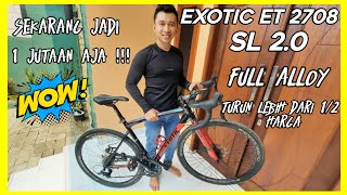 exotic et 2708 sl 2.0 | turun harga ! road bike murah full alloy pemakaian setelah 2 tahun