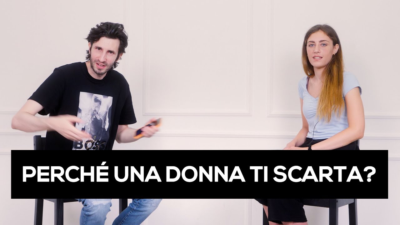 Perché una donna ti scarta? - YouTube