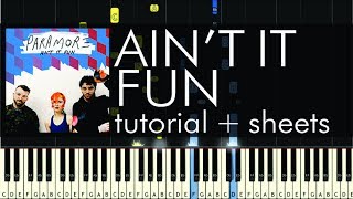 Paramore - Ain't It Fun - Piano Tutorial - How to Play + Sheets