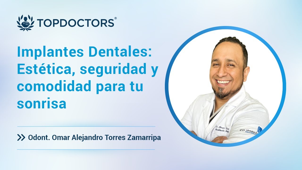 Implantes Dentales: Estética, seguridad y comodidad para tu sonrisa