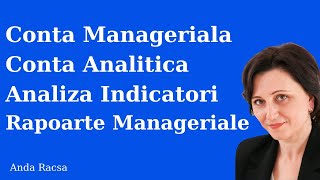 B3 Contabilitate Manageriala. Conta Analitica. Analiza Indicatori Financiari