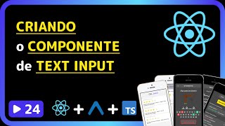 Curso base de React Native 2025: #24 - Criando o componente de TextInput