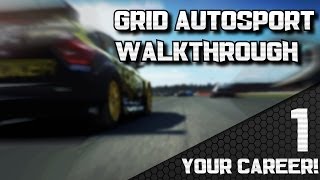 Grid Autosport Career Walkthrough | Your Career!! Episode #1 - Starting Up!