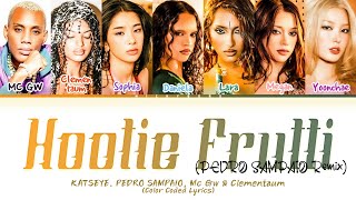 KATSEYE 'Hootie Frutti (feat. Mc Gw & Clementaum) [PEDRO SAMPAIO Remix]' Lyrics (Color Coded Lyrics)