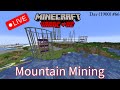 *LIVE* Hardcore Minecraft (Day 1900) - #68 Mountain Mining