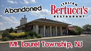 Abandoned Bertucci's Italian Restaurant - Mt. Laurel Township, NJ