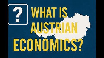 What Is Austrian Economics? Explained Simply