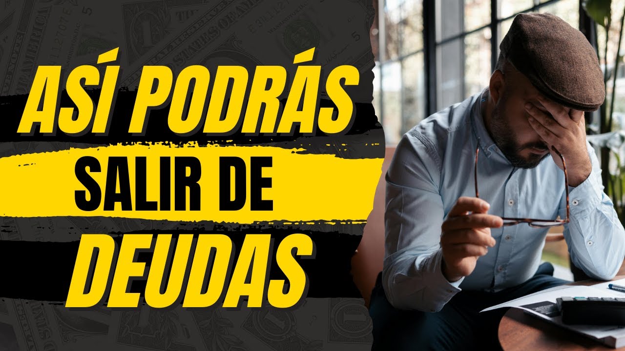 COMO salir RAPIDAMENTE de DEUDAS - YouTube
