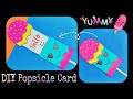 DIY Popsicle Card 🍭 | DIY Pop up Card | DIY Icecream Card🍦